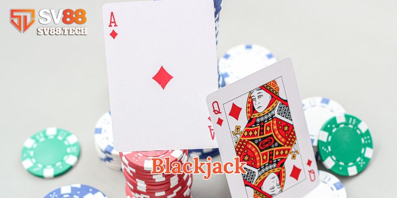 Blackjack là gì? 