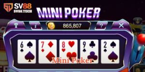 Lợi thế khi chơi Mini Poker